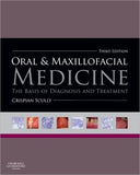 Oral and Maxillofacial Medicine : The Basis of Diagnosis and Treatment, 3e** | ABC Books