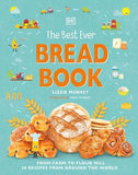 The Best Ever Bread Book : From Farm to Flour Mill, Recipes from Around the World | ABC Books