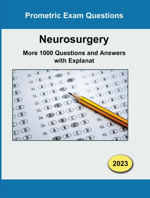 Prometric Exam Questions -Neurosurgery More 1000 Questions and Answers with Explanat -2023 | ABC Books