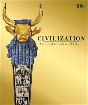 Civilization : A History of the World in 1000 Objects | ABC Books