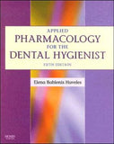 Applied Pharmacology for the Dental Hygienist, 5e ** | ABC Books
