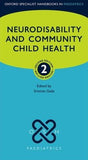 Neurodisability and Community Child Health (Oxford Specialist Handbooks in Paediatrics), 2e | ABC Books
