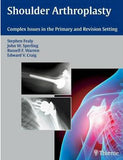 Shoulder Arthroplasty : Complex Issues in the Primary and Revision Setting** | ABC Books