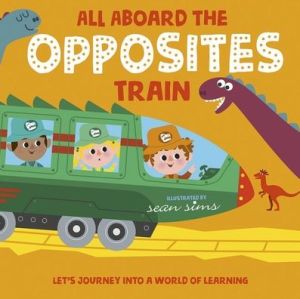 All Aboard the Opposites Train | ABC Books
