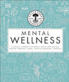 Neal's Yard Remedies Mental Wellness: A Holistic Approach To Mental Health And Healing. Natural Remedies, Foods, Lifestyle Strategies, Therapies | ABC Books