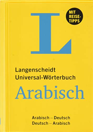 Langenscheidt Universal-Worterbuch Arabisch : Arabisch-Deutsch/Deutsch-Arabisch