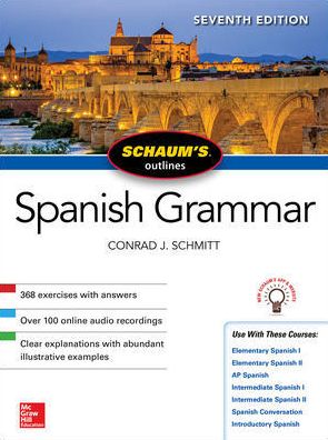 Schaum's Outline of Spanish Grammar, 7e | ABC Books