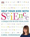 Help Your Kids with Science : A Unique Step-by-Step Visual Guide, Revision and Reference | ABC Books