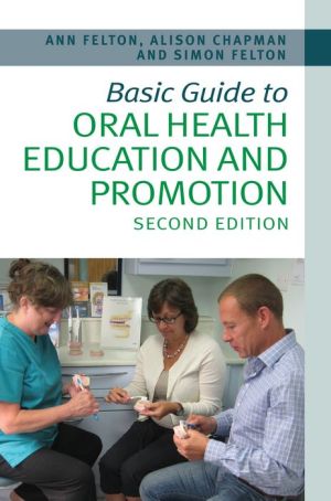 Basic Guide to Oral Health Education and Promotion, 2e** | ABC Books