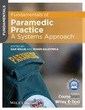 Fundamentals of Paramedic Practice - A Systems Approach, Includes Wiley E-text | ABC Books
