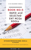 ENT MCQs POOLs RAPiD and SELECTeD BOOK NO.5 -LP | ABC Books