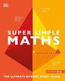 Super Simple Maths : The Ultimate Bitesize Study Guide | ABC Books