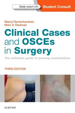 Clinical Cases and OSCEs in Surgery : The Definitive Guide to Passing Examinations, 3e | ABC Books