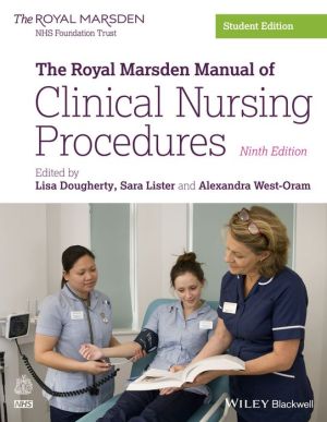 The Royal Marsden Manual of Clinical Nursing Procedures Student Edition 9e** | ABC Books