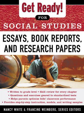Get Ready! for Social Studies : Book Reports, Essays and Research Papers | ABC Books