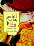 Healthful Quantity Baking | ABC Books