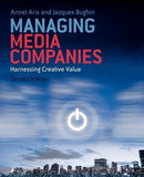 Managing Media Companies: Harnessing Creative Value, 2nd Edition | ABC Books