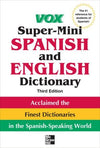 Vox Super-Mini Spanish and English Dictionary, 3E | ABC Books
