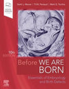 Before We Are Born , Essentials of Embryology and Birth Defects , 10e | ABC Books