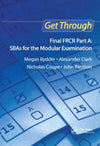Get Through Final FRCR Part A: SBAs for the Modular Examination | ABC Books