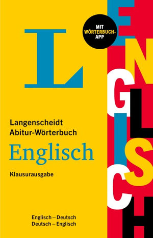Langenscheidt Abitur-Worterbuch Englisch Klausurausgabe: Englisch-Deutsch / Deutsch-Englisch - mit Worterbuch-App | ABC Books