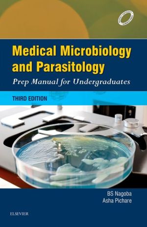 Medical Microbiology and Parasitology: Prep Manual for Undergraduates, 3e** | ABC Books