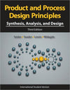 Product and Process Design Principles - Synthesis, Analysis and Design, 3e International Student Version (WIE) ** | ABC Books
