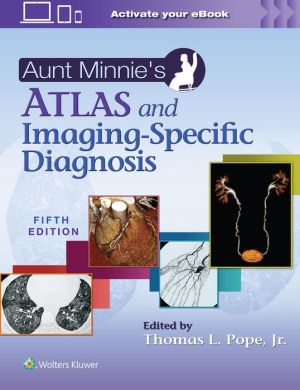 Aunt Minnie's Atlas and Imaging-Specific Diagnosis, 5e | ABC Books