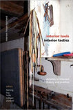Interior Tools Interior Tactics: Debates in Interiors Theory and Practice | ABC Books