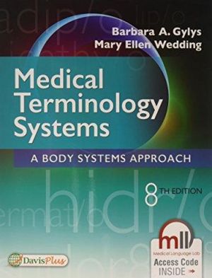 Medical Terminology Systems: A Body Systems Approach, 8e**