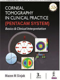 Corneal Tomography in Clinical Practice (Pentacam System) Basics & Clinical Interpretation, 3e | ABC Books