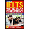 Ielts Writing Task 2 Corrections: Most Common Mistakes Students Make And How To Avoid Them (Book 12) | ABC Books