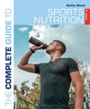 The Complete Guide to Sports Nutrition, 9e | ABC Books