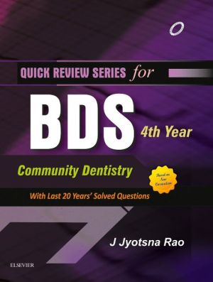 Quick Review Series for BDS 4th Year: Community Dentistry ** | J Jyotsna Rao