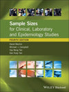 Sample Sizes for Clinical, Laboratory and Epidemiology Studies, 4e | ABC Books