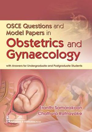 OSCE Questions and Model Papers in Obstetrics and Gynaecology
