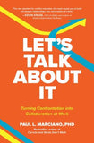 Let's Talk About It: Turning Confrontation into Collaboration at Work | ABC Books
