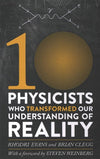 Ten Physicists Who Transformed Our Understanding of Reality | ABC Books