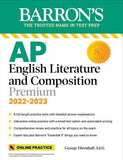 AP English Literature and Composition Premium, 2022-2023: 8 Practice Tests + Comprehensive Review + Online Practice (Barron's Test Prep), 9e** | ABC Books