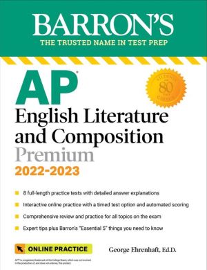 AP English Literature and Composition Premium, 2022-2023: 8 Practice Tests + Comprehensive Review + Online Practice (Barron's Test Prep), 9e** | ABC Books
