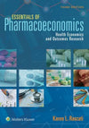 Essentials of Pharmacoeconomics: Health Economics and Outcomes Research, 3e | ABC Books