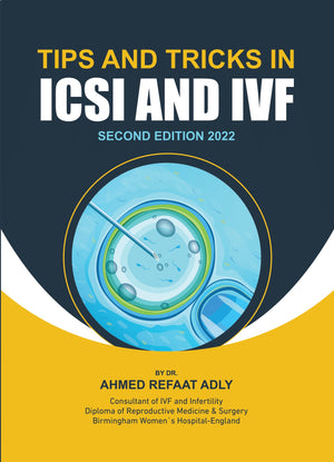 Tips and Tricks in ICSI and IVF, 2e