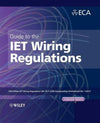 Guide to the IET Wiring Regulations: IET Wiring Regulations (BS 7671:2008 incorporating Amendment No 1:2011), 17e | ABC Books