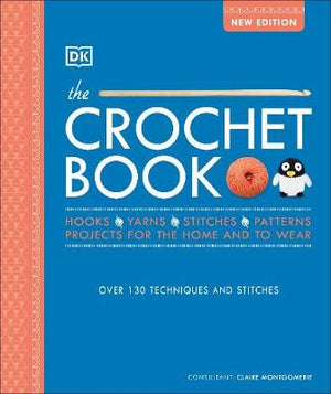 The Crochet Book : Over 130 techniques and stitches | ABC Books