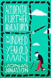 The Accidental Further Adventures of the Hundred-Year-Old Man | ABC Books