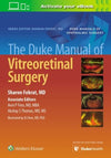 The Duke Manual of Vitreoretinal Surgery | ABC Books