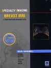 Specialty Imaging: Breast MRI : A Comprehensive Imaging Guide** | ABC Books