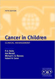 Cancer in Children: Clinical management, 5e | ABC Books