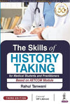 The Skills of History Taking for Medical Students and Practitioners, 3e | ABC Books