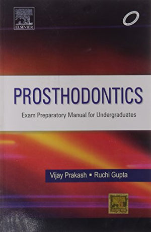 Prosthodontics : Exam Preparatory Manual For Undergraduates | ABC Books